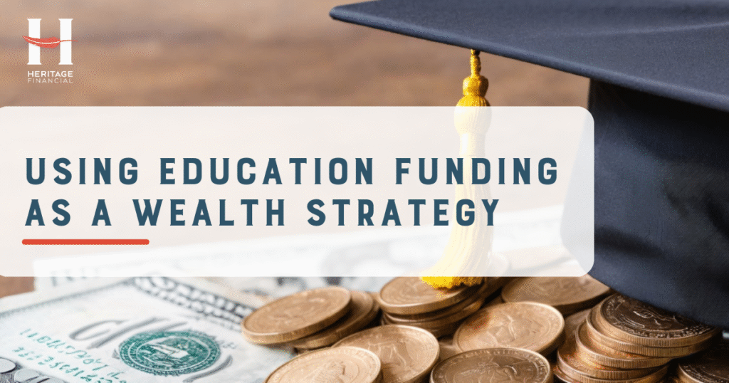 How to use education funding as a wealth strategy
