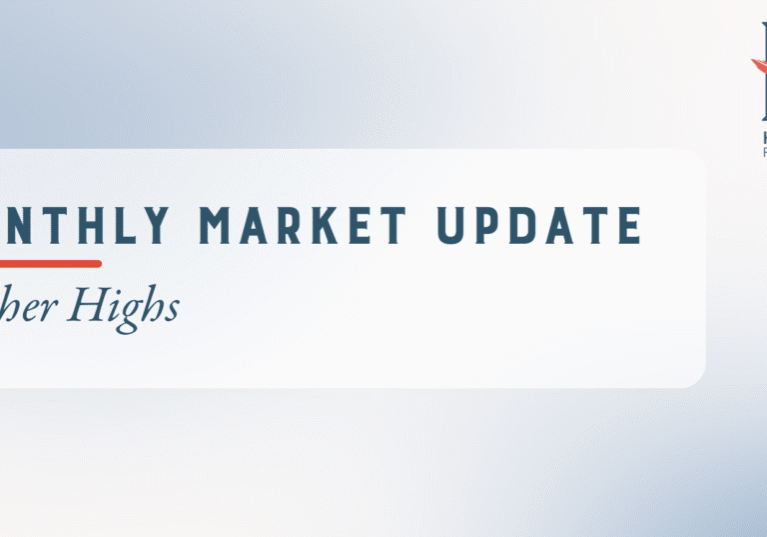 Market Update- October 2025 Higher Highs