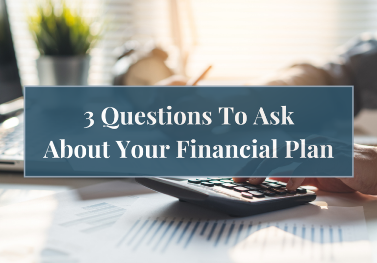 three questions to ask about your financial plan (1)